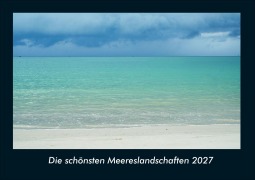 Cover-Bild zum Titel 'Die schönsten Meereslandschaften 2027 Fotokalender DIN A4' von 'Tobias Schmitt, Kevin Heber'