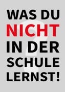 Cover-Bild zum Titel 'Was Du nicht in der Schule lernst' von 'Florian N.'