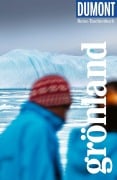 Cover-Bild zum Titel 'DUMONT Reise-Taschenbuch Reiseführer Grönland' von 'Sabine Barth'