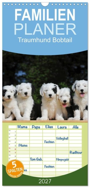 Familienplaner 2027 - Traumhund Bobtail mit 5 Spalten (Wandkalender, 21 x 45 cm) CALVENDO - Sigrid Starick
