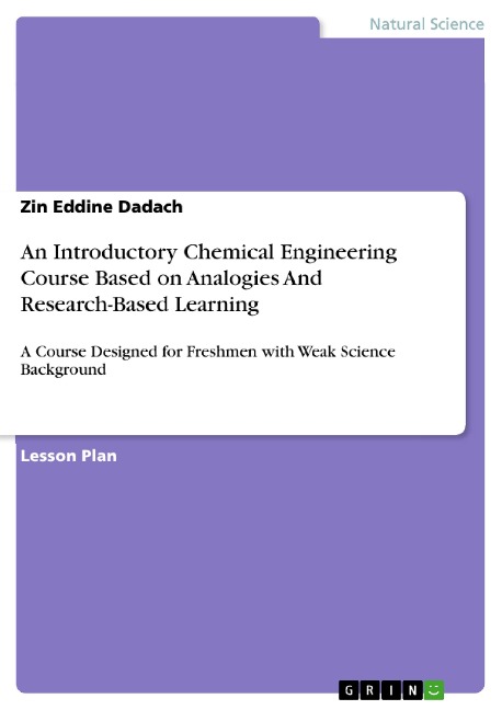 An Introductory Chemical Engineering Course Based on Analogies And Research-Based Learning - Zin Eddine Dadach