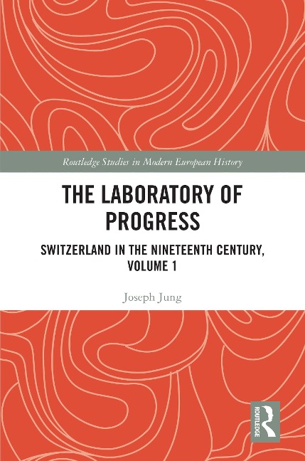 The Laboratory of Progress - Joseph Jung