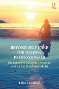 Cover-Bild zum Titel 'Beyond Self-Care for Helping Professionals' von 'Lisa D. Hinz'