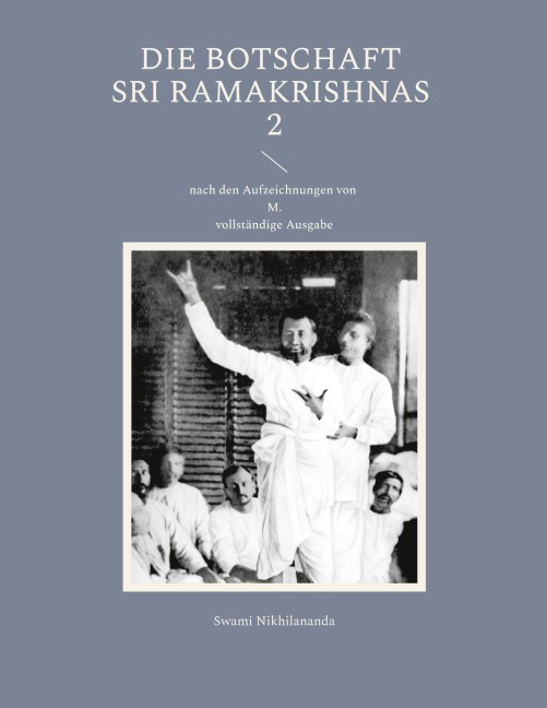 Die Botschaft Sri Ramakrishnas 2 - Swami Nikhilananda