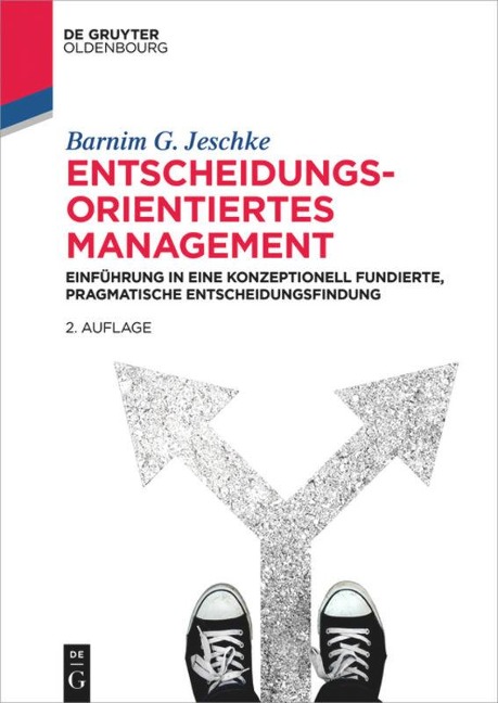 Entscheidungsorientiertes Management - Barnim G. Jeschke