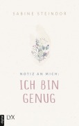 Cover-Bild zum Titel 'Notiz an mich: Ich bin genug' von 'Sabine Steindor'