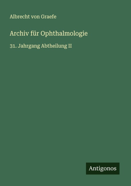 Archiv für Ophthalmologie - Albrecht Von Graefe