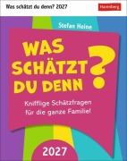 Cover-Bild zum Titel 'Was schätzt du denn? Tagesabreißkalender 2027 - Knifflige Schätzfragen für die ganze Familie!' von 'Stefan Heine'