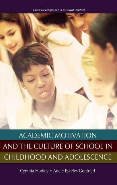 Academic Motivation and the Culture of Schooling - Hudley