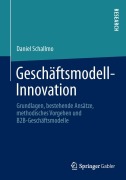Cover-Bild zum Titel 'Geschäftsmodell-Innovation' von 'Daniel Schallmo'