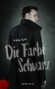 Cover-Bild zum Titel 'Die Farbe Schwarz' von 'Monika Klein'