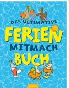 Cover-Bild zum Titel 'Das ultimative Ferien-Mitmachbuch' von 'Pia Deges, Philip Kiefer'