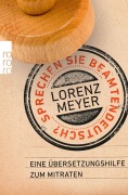 Cover-Bild zum Titel 'Sprechen Sie Beamtendeutsch?' von 'Lorenz Meyer'