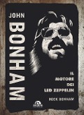 Cover-Bild zum Titel 'John Bonham. Il motore dei Led Zeppelin' von 'Mick Bonham'