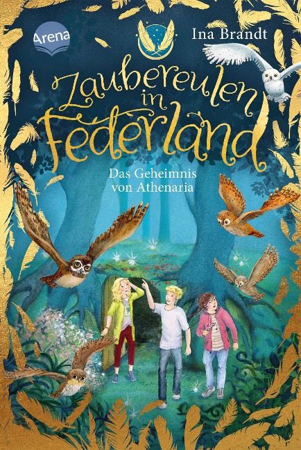 Zaubereulen in Federland  Das Geheimnis von Athenaria - Ina Brandt