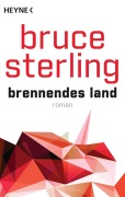 Cover-Bild zum Titel 'Brennendes Land' von 'Bruce Sterling'
