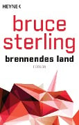 Cover-Bild zum Titel 'Brennendes Land' von 'Bruce Sterling'