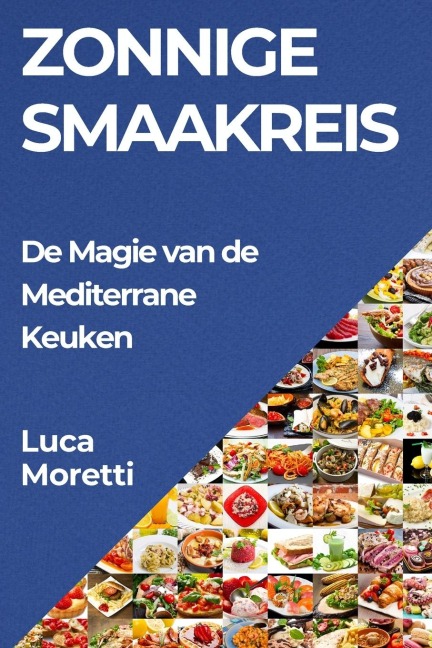 Zonnige Smaakreis - Luca Moretti