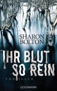Cover-Bild zum Titel 'Ihr Blut so rein - Lacey Flint 3' von 'Sharon Bolton'