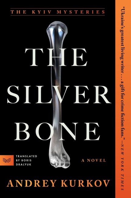 The Silver Bone - Andrey Kurkov