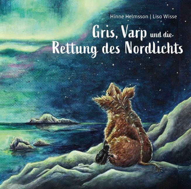 Gris, Varp und die Rettung des Nordlichts - Hinne Helmsson
