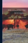 Cover-Bild zum Titel 'Grammaire Du Kiyombe...' von 'August Declercq'