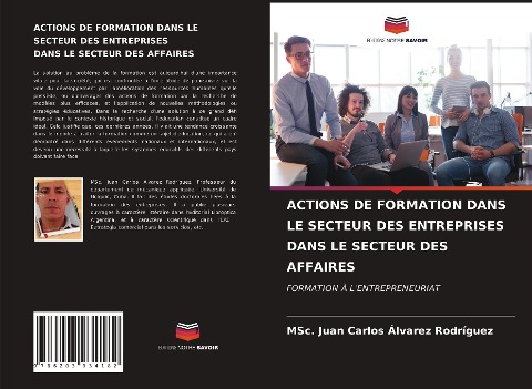 ACTIONS DE FORMATION DANS LE SECTEUR DES ENTREPRISES DANS LE SECTEUR DES AFFAIRES - MSc. Juan Carlos Álvarez Rodríguez
