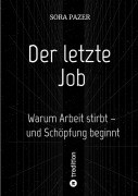 Cover-Bild zum Titel 'Der letzte Job' von 'Sora Pazer'