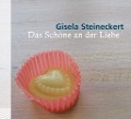 Cover-Bild zum Titel 'Das Schöne an der Liebe' von 'Gisela Steineckert'