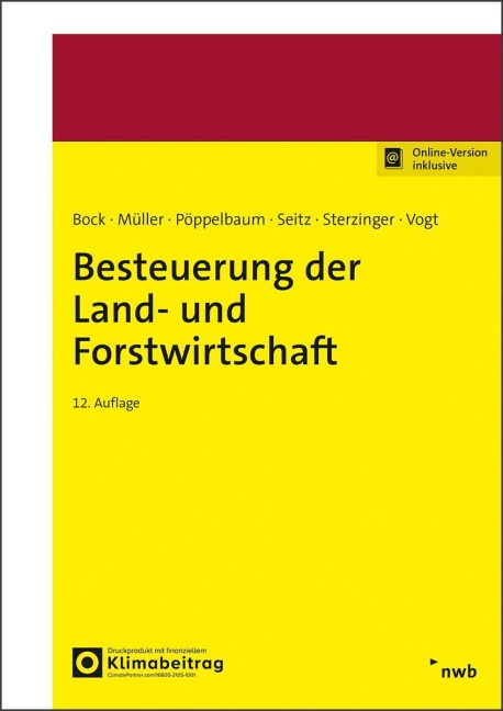 Besteuerung der Land- und Forstwirtschaft - Torsten Bock, Renate Vogt, Christian Sterzinger, Thomas Seitz, Klaus Müller