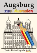 Cover-Bild zum Titel 'Augsburg zum Ausmalen' von ''