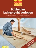 Cover-Bild zum Titel 'Fußböden fachgerecht verlegen - Profiwissen für Heimwerker' von ''