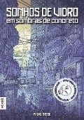 Cover-Bild zum Titel 'Sonhos de vidro em sombras de concreto' von 'Pedro Sasse'