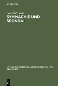 Symmachie und Spondai - Ernst Baltrusch