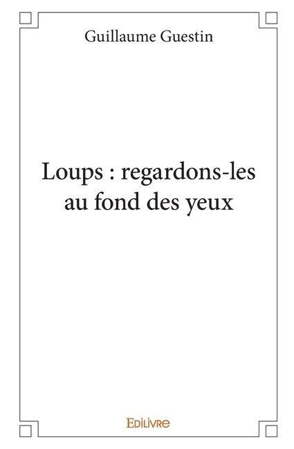Loups - Guillaume Guestin
