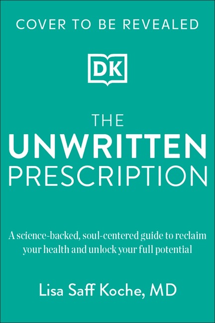 The Unwritten Prescription - Lisa Koche