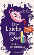 Cover-Bild zum Titel 'Eine Leiche zum Tee - Mord in der Bibliothek (Eine Leiche zum Tee, Bd. 2)' von 'Alexandra Fischer-Hunold'