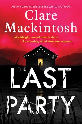 The Last Party - Clare Mackintosh