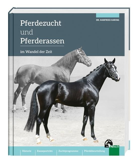 Pferdezucht und Pferderassen im Wandel der Zeit - Hanfried Haring