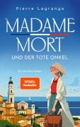 Cover-Bild zum Titel 'Madame Mort und der tote Onkel' von 'Pierre Lagrange'