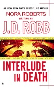 Cover-Bild zum Titel 'Interlude In Death' von 'J. D. Robb'