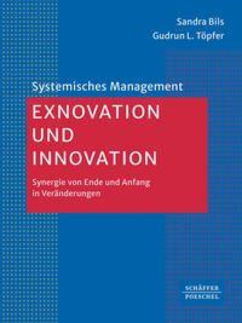Exnovation und Innovation - Sandra Bils, Gudrun L. Töpfer