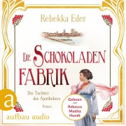 Cover-Bild zum Titel 'Die Schokoladenfabrik - Die Tochter des Apothekers' von 'Rebekka Eder'