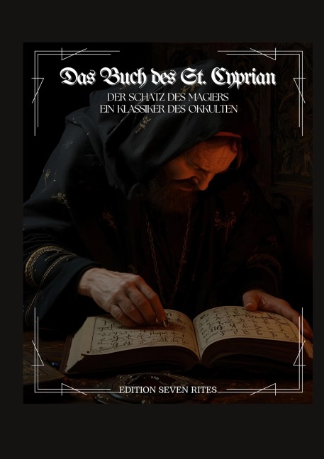 Das Buch des St. Cyprian - der Schatz des Magiers . - Jonás Suffurino