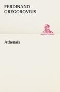 Athenaïs - Ferdinand Gregorovius