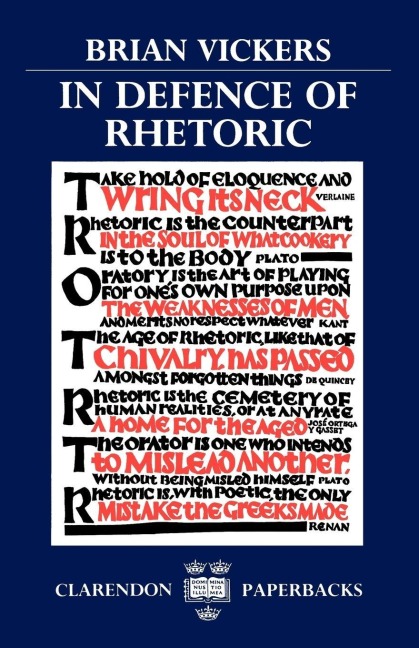 In Defence of Rhetoric - Brian Vickers