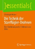 Cover-Bild zum Titel 'Die Technik der Starrflügler-Drohnen' von 'Christoph Weber'