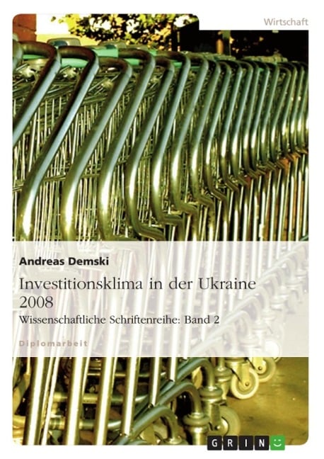 Investitionsklima in der Ukraine 2008 - Andreas Demski