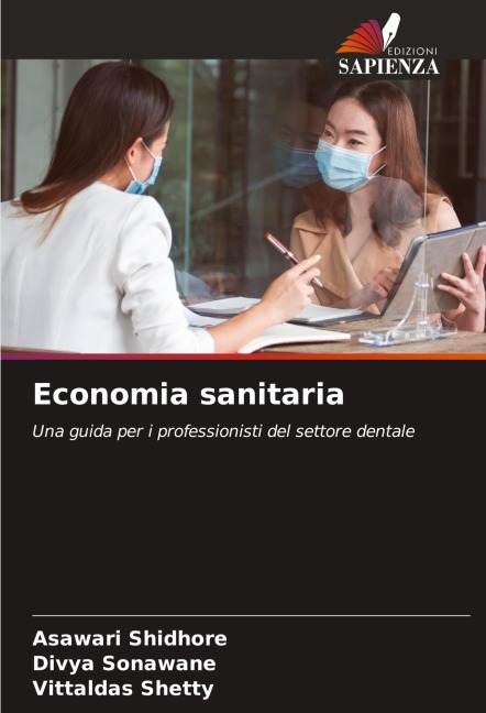 Economia sanitaria - Asawari Shidhore, Divya Sonawane, Vittaldas Shetty