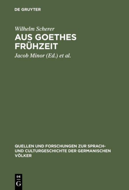 Aus Goethes Frühzeit - Wilhelm Scherer